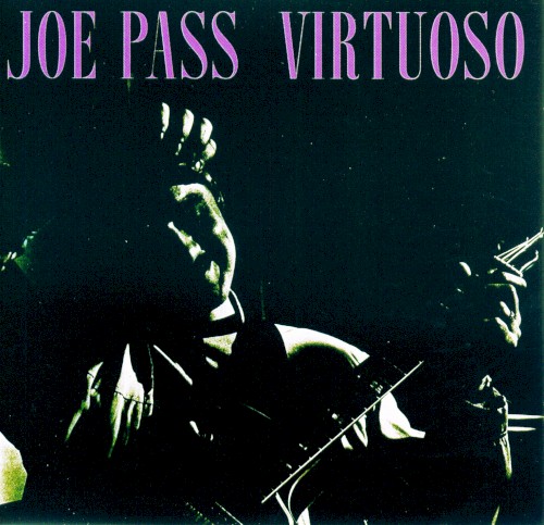 Joe Pass &ndash; Virtuoso