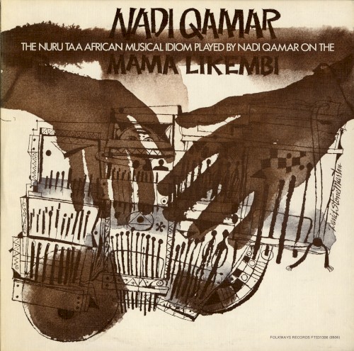 The Nuru Taa African Musical Idiom Played By Nadi Qamar On The Mama Likembi