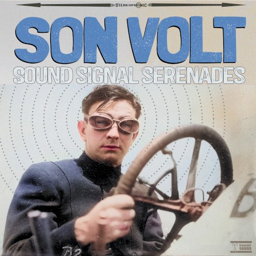 Son Volt &ndash; Sound Signal Serenades