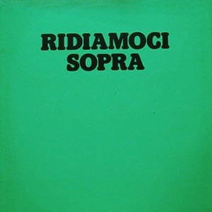 Ridiamoci sopra