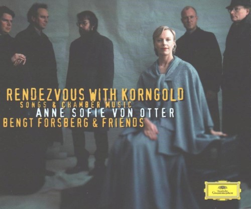 Rendezvous with Korngold: Songs & Chamber Music