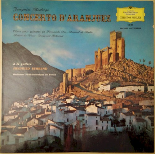 Concerto D'Aranjuez / Pièces Pour Guitares De Fernando Sor - Manuel De Falla - Robert De Visée - Siegfried Behrend