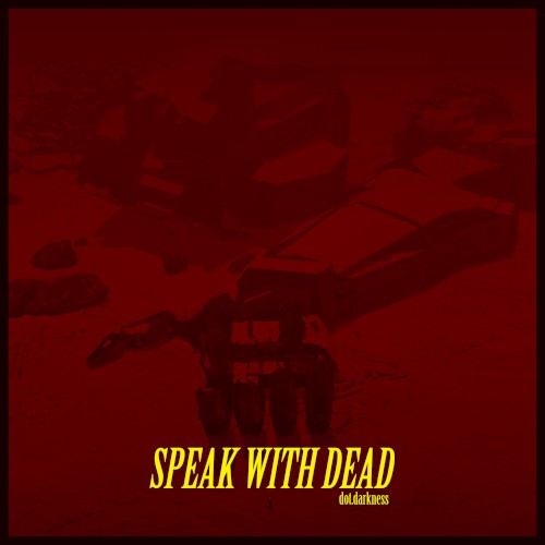 Speak with Dead