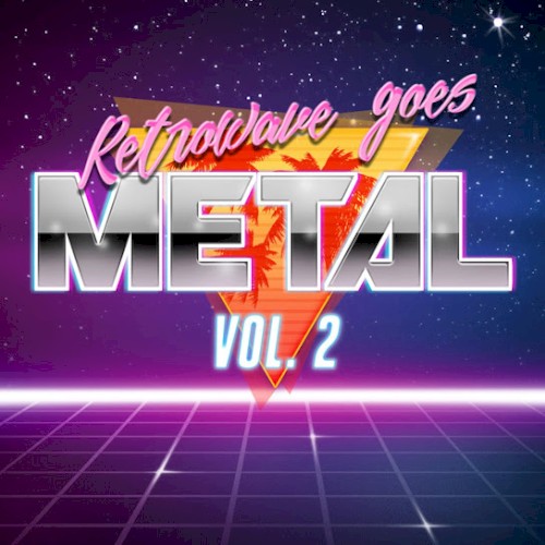 Retrowave Goes Metal, Vol. 2