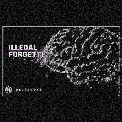 ILLEGAL FORGETTI