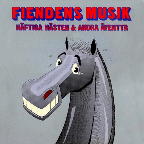 Häftiga hästen & andra äventyr