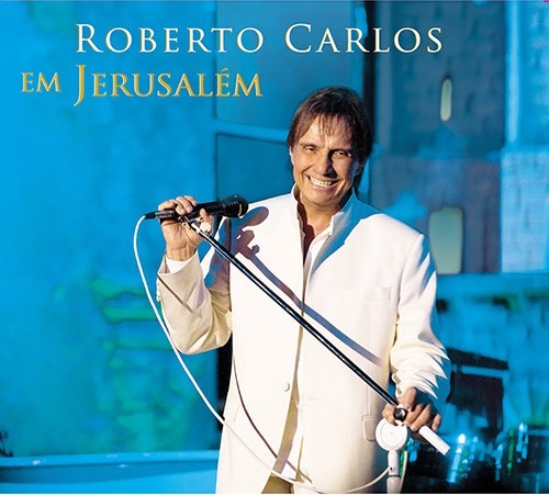 Roberto Carlos em Jerusalém