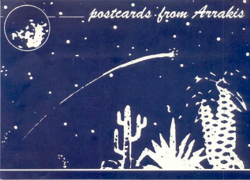 Postcards From Arrakis