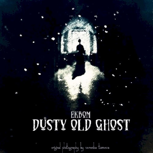 Dusty Old Ghost