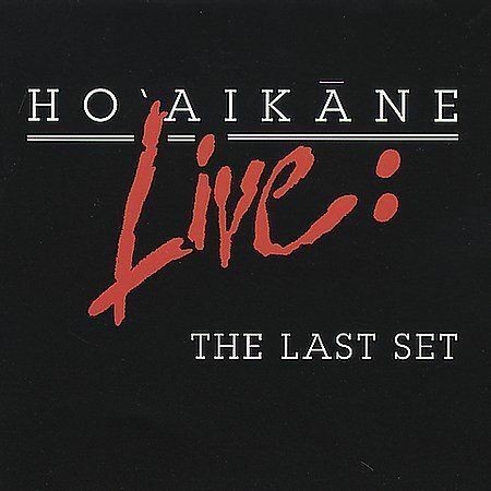 Hoʻaikāne Live: The Last Set