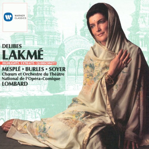 Lakmé : Highlights