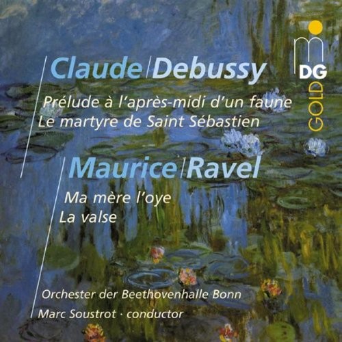 Debussy: Prélude à l’apres-midi d’un faune & Le martyre de Saint Sébastien / Ravel: Ma mère l’oye & La valse