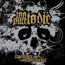 Confidence and Consequence