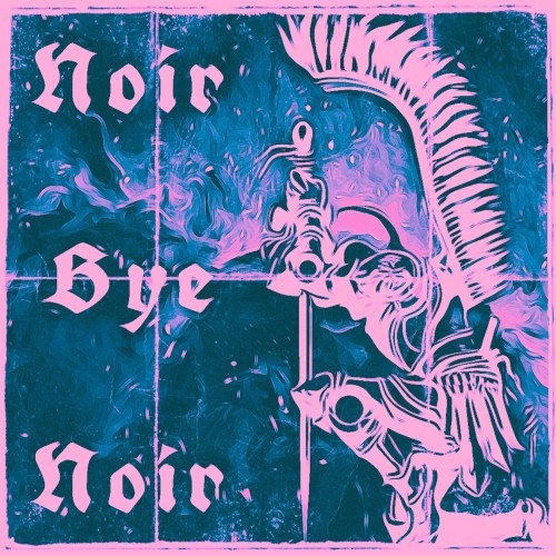 Noir Bye Noir