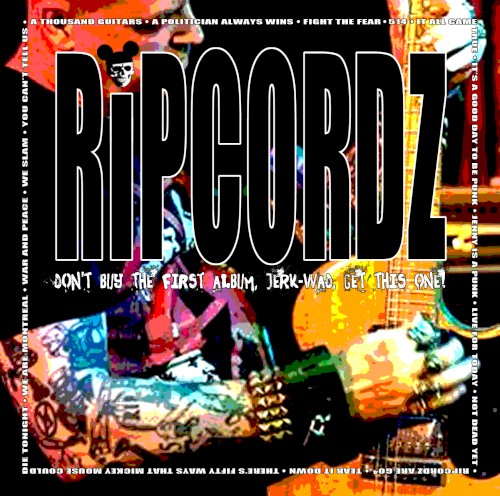 Don’t Buy the First Album, Jerk‐Wad. Get This One!