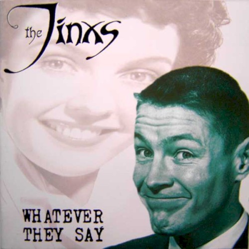 Whatever They Say