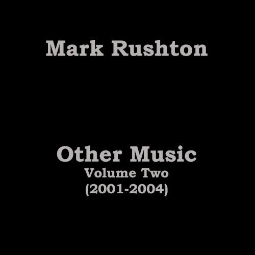 Other Music Volume Two (2001-2004)
