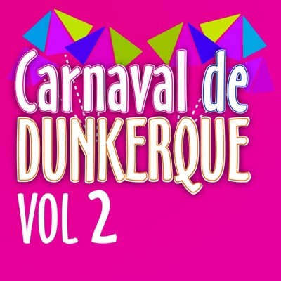 Carnaval de Dunkerque, vol. 2