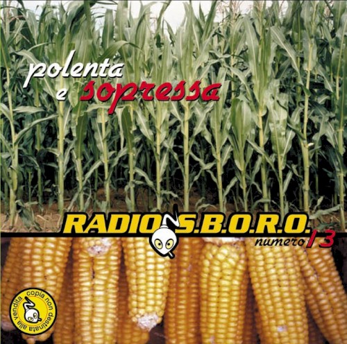 Radiosboro, Volume 13: Polenta e sopressa
