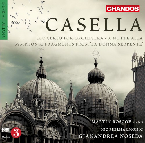 Concerto for Orchestra / A notte alta / Symphonic Fragments from "La donna serpente"