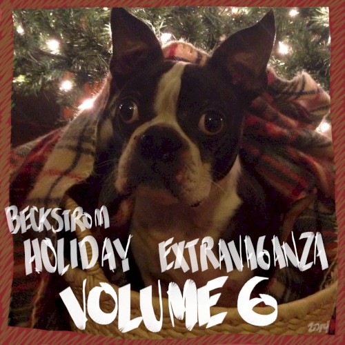 Beckstrom Holiday Extravaganza Volume VI