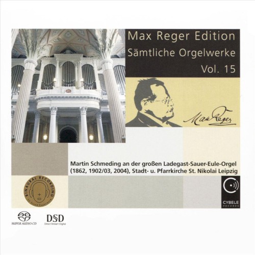 Max Reger Edition - Sämtliche Orgelwerke Vol. 15