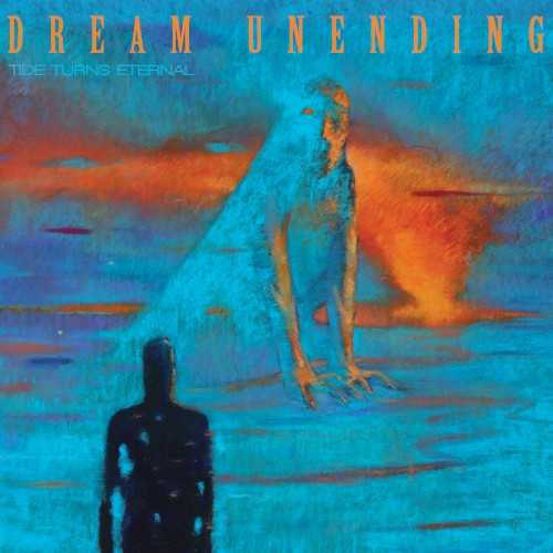 Dream Unending &ndash; Tide Turns Eternal