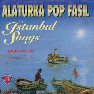 Alaturka Pop Fasıl / İstanbul Songs