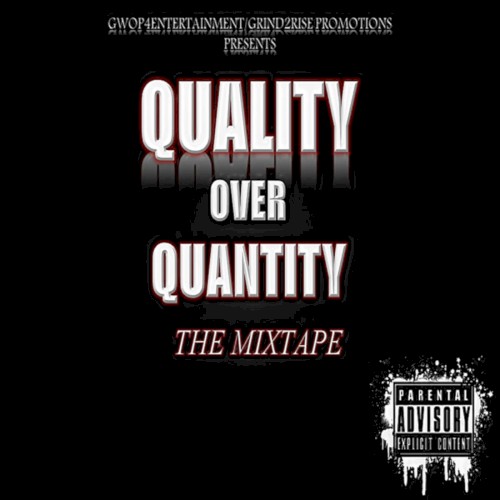 Quality Over Quantity the Mixtape