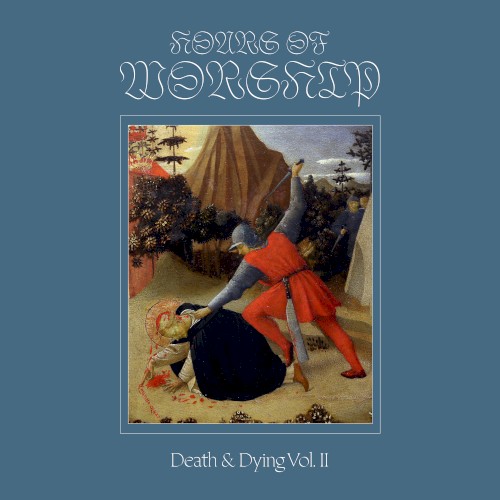 Death & Dying Vol. II