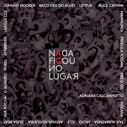 Nada ficou no lugar