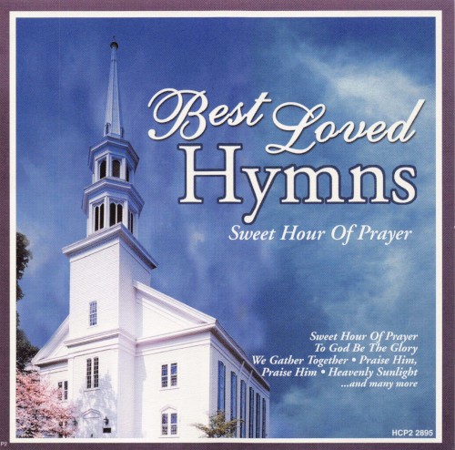 Best Loved Hymns - Sweet Hour Of Prayer