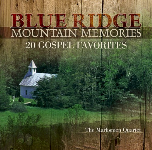 Blue Ridge Mountain Memories: 20 Gospel Favorites