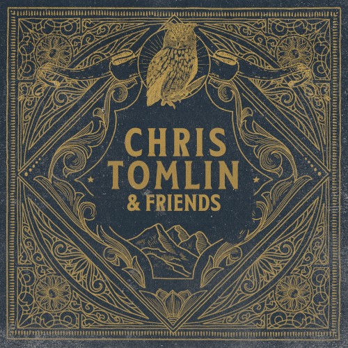 Chris Tomlin and Friends