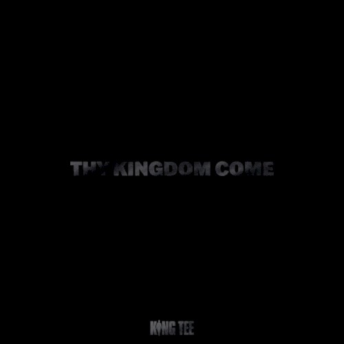 Thy Kingdom Come