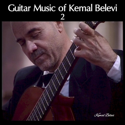 Guitar Music of Kemal Belevi 2