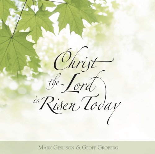 Christ the Lord is Risen Today