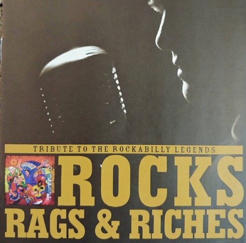 Jerry Nolan Tribute to The Rockabilly Legends: Rocks, Rags and Riches