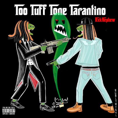 Too Tuff Tone Tarantino
