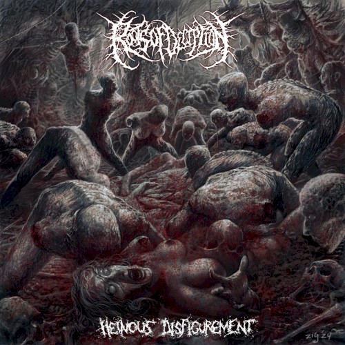 Heinous Disfigurement