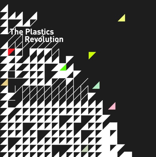 The Plastics Revolution