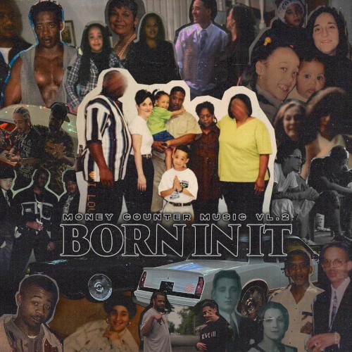 Money Counter Music, Vol. 2: Born in It