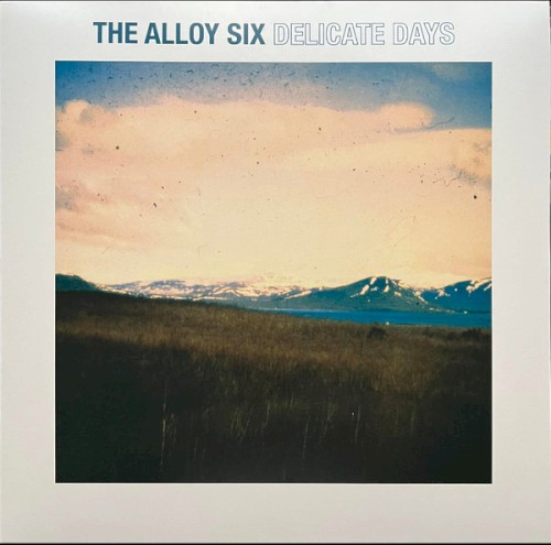 The Alloy Six &ndash; Delicate Days