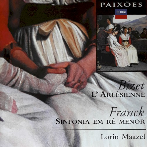 Bizet: L’Arlésienne Suite / Jeux d’enfants / Franck: Symphony in D minor