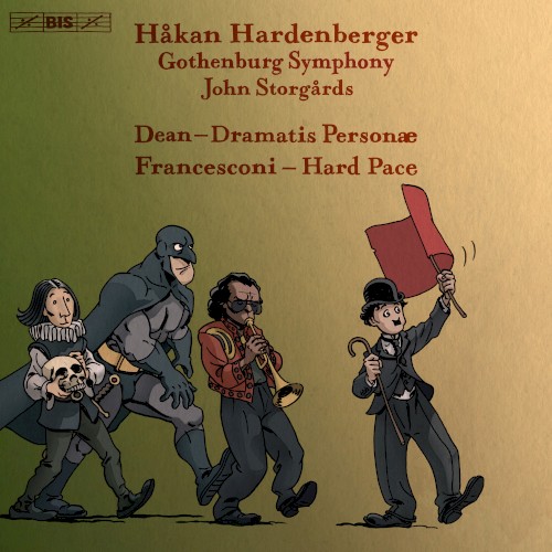 Dean: Dramatis personae / Francesconi: Hard Pace