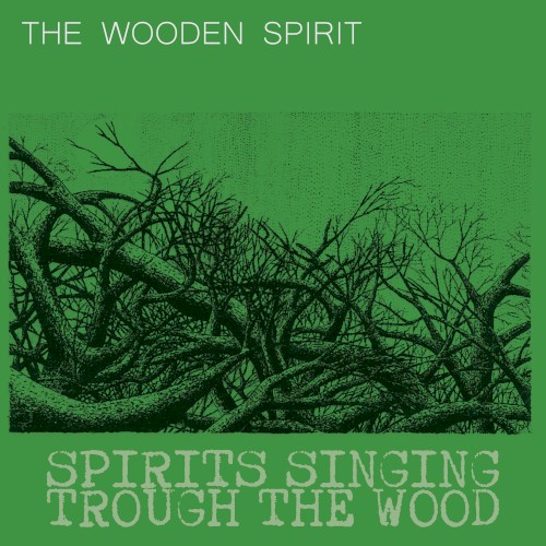 Spirits Singing Trough the Wood