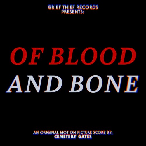 Of Blood and Bone