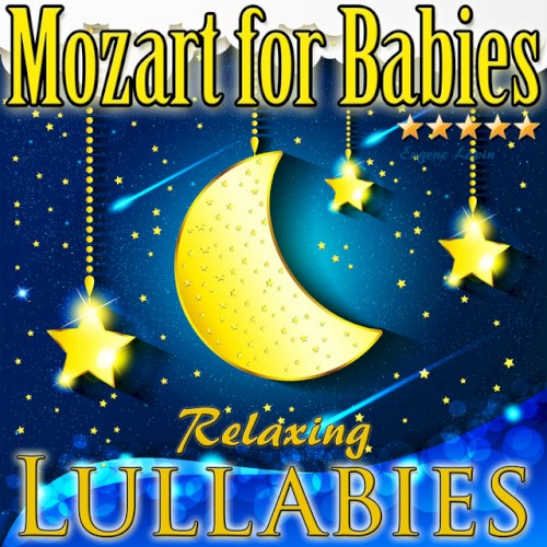 Mozart for Babies: Relaxing Lullabies