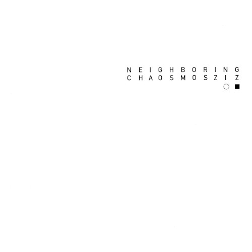 NEIGHBORING CHAOSMOS