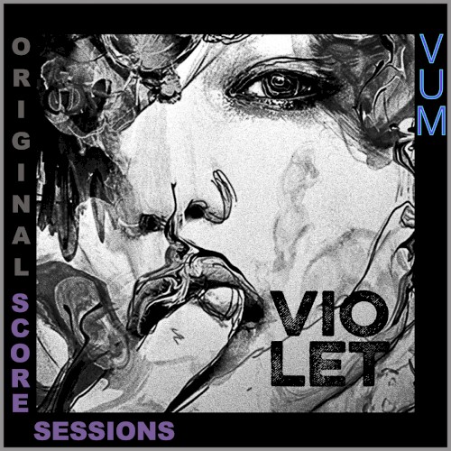 Violet (Original Score Sessions)